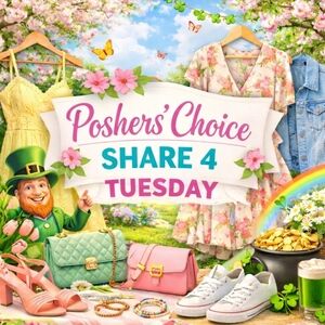 🍀 3/17 🌼🍀 POSHER'S CHOICE 🍀 SHARE 4